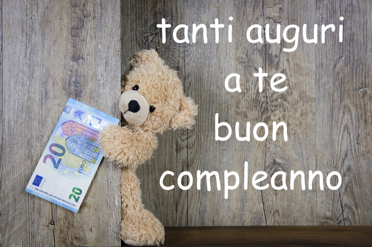 tanti auguri a te buon compleanno orsacchiotto con banconota da 20 euro 